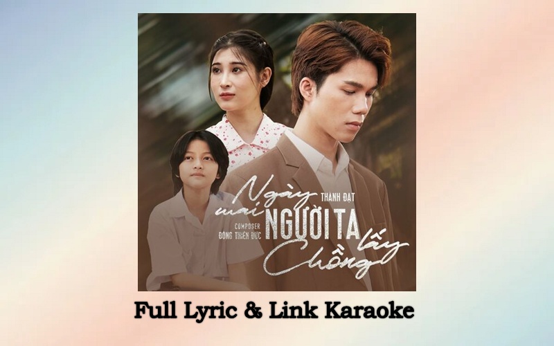 Lời bài hát Ngày mai người ta lấy chồng